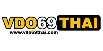 vdo69thai หนังผู้ใหญ่ คลิปโป๊ Onlyfans ดูฟรี